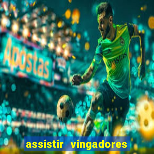 assistir vingadores guerra infinita dublado